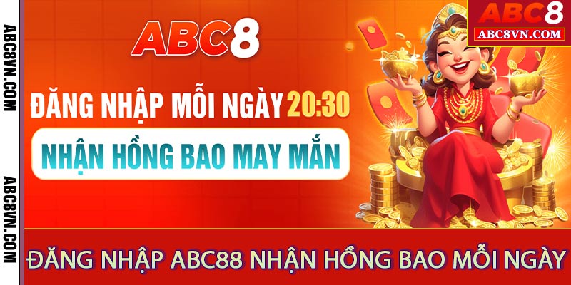 Đăng Nhập ABC8 - Điểm Danh Nhận Thưởng Hấp Dẫn Mỗi Ngày