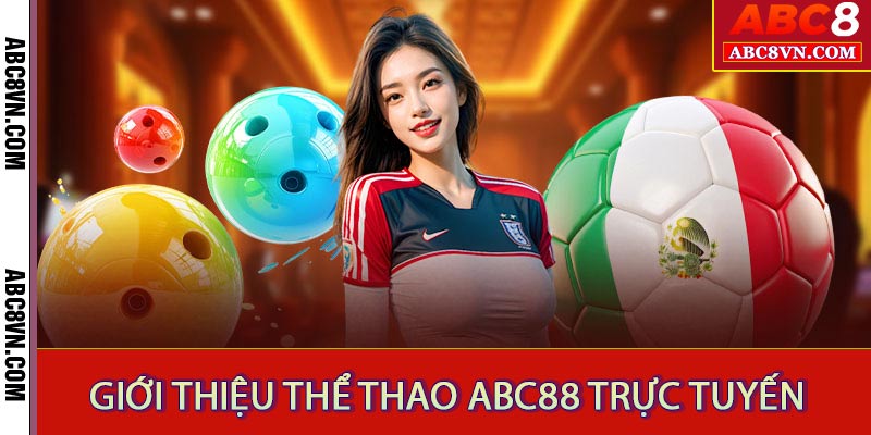 Thể Thao ABC8 Trả Thưởng Tỷ Lệ Cạnh Tranh Hấp Dẫn 2025